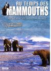 Au temps des mammouths - Vol. 1 : Les géants du nouveau monde - DVD