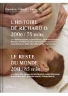 L'Histoire de Richard O. + Le Reste du monde (Édition Livre-DVD) - DVD