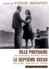 Le Septième sceau + Ville portuaire - DVD