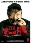 Michael Moore, polémique système - DVD