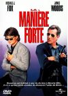 La Manière forte - DVD