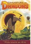 Chasseurs de dragons - Vol. 5 - Plus toute sa tête - DVD