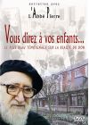 Vous direz à vos enfants... - Entretien avec l'Abbé Pierre - DVD